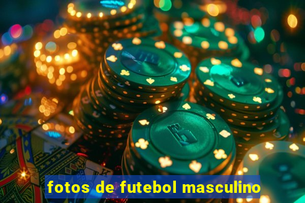 fotos de futebol masculino